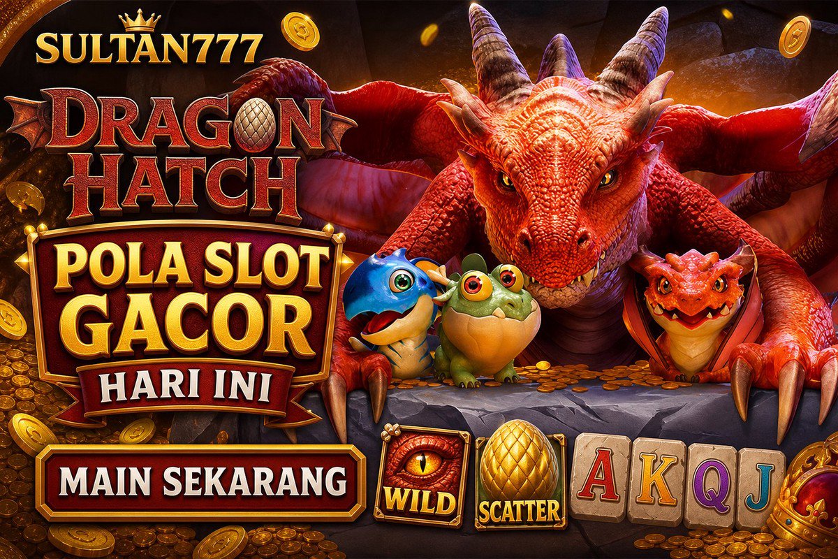 Dragon Hatch · SULTAN777